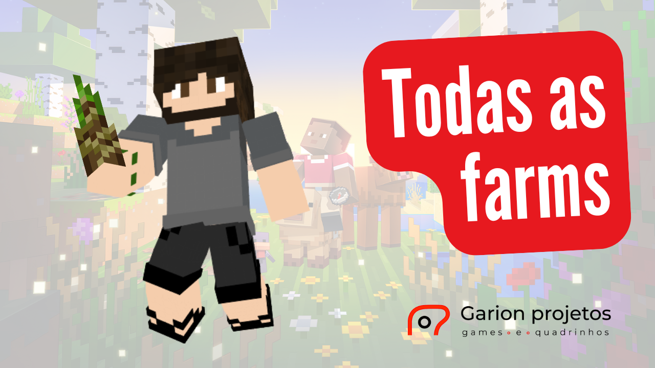 Todas as farms no Minecraft